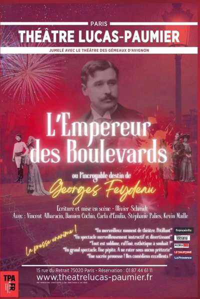 “L'empereur des boulevards | Informations et critique de la pièce  | Théâtre Lucas Paumier