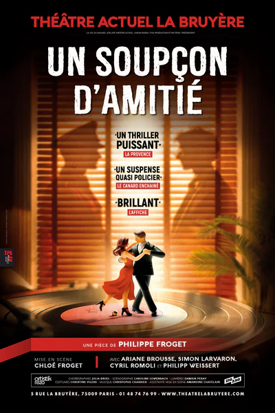 Affiche de la pièce un soupçon d'amitié  - Théâtre Actuel La Bruyère